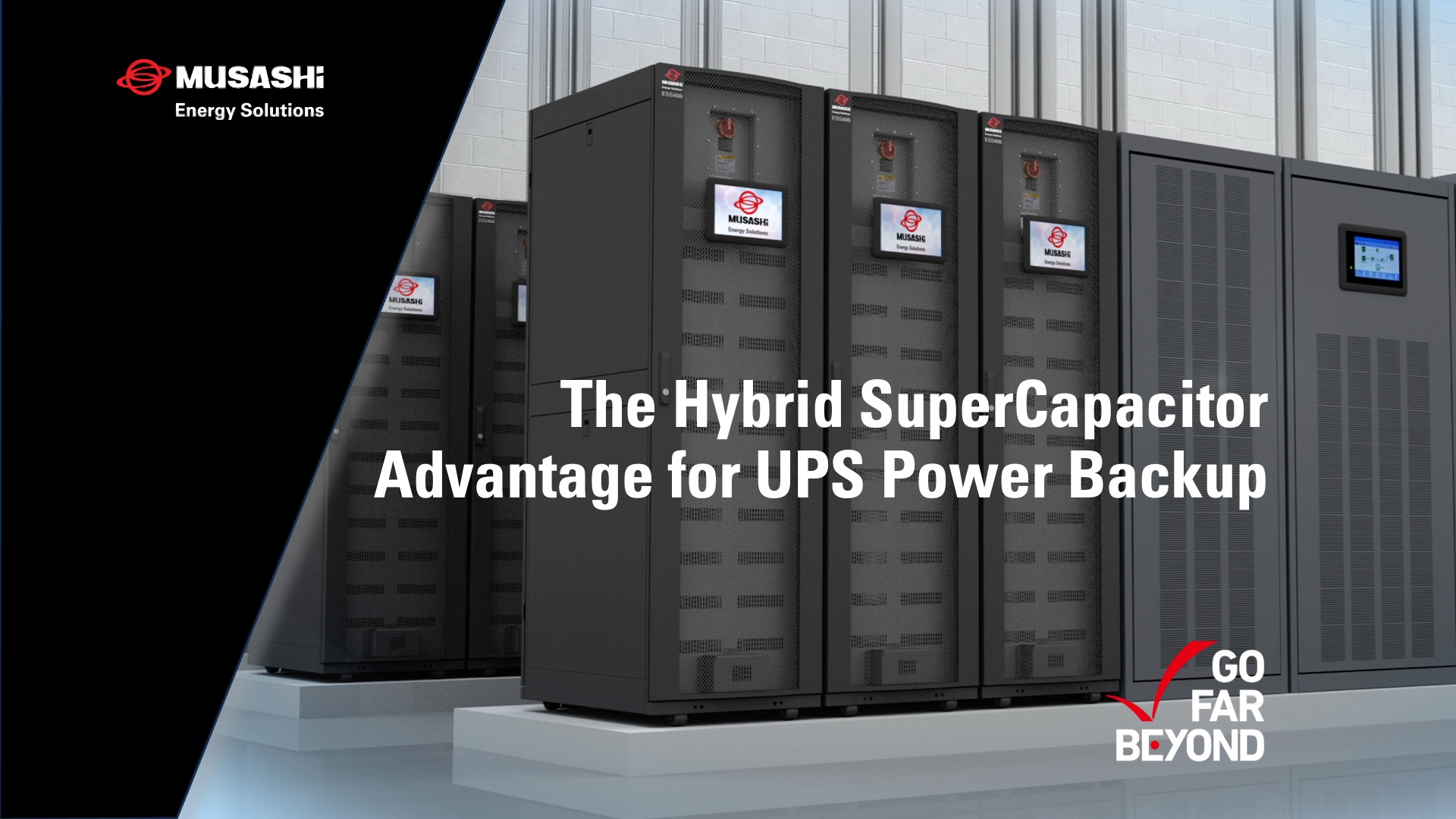 The Musashi Hybrid SuperCapacitor Advantage for UPS Power Backup